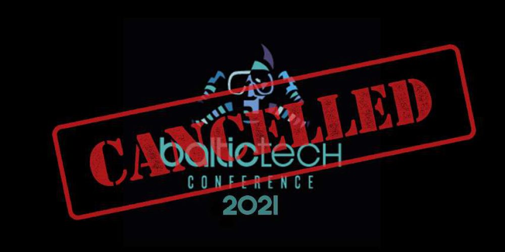 Official: Baltictech 2021 conference cancelled