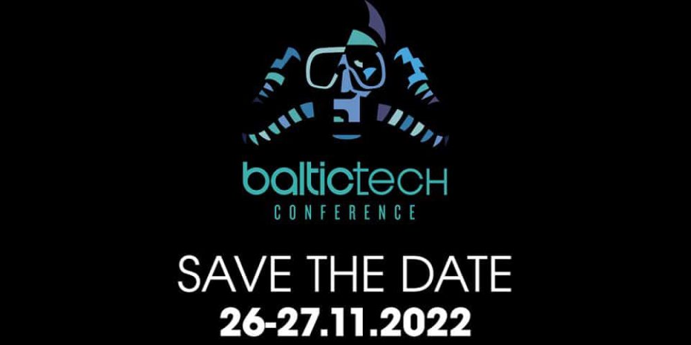 Baltictech 2022 conference – last chance for the cheapest tickets